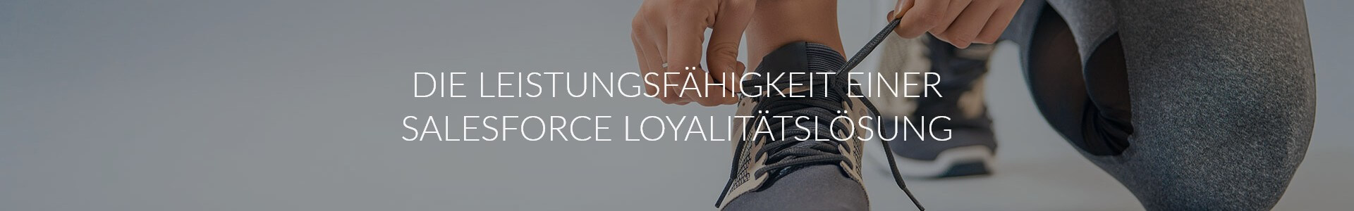 schuh, Die Leistungsfähigkeit einer Salesforce Loyalitätslösung