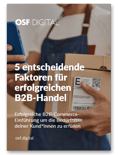 5 Best Practices für den erfolgreichen Betrieb von B2B-Commerce-Kanälen