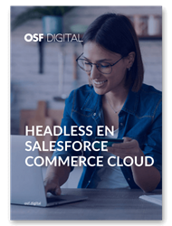 Headless en Salesforce Commerce Cloud