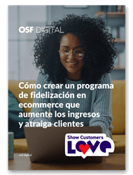 Cómo crear un programa de fidelización en ecommerce que aumente los ingresos y atraiga clientes