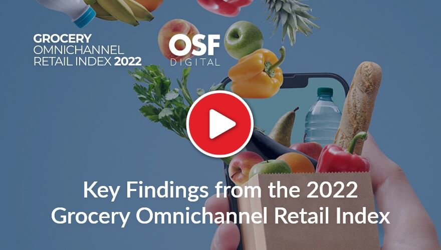 Key Findings from the 2022 Grocery Omnichannel Retail Index