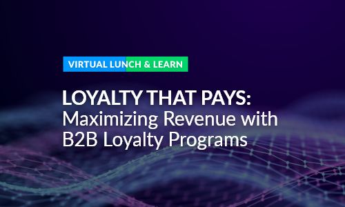 Loyalty that Pays: Maximizing Revenue with B2B Loyalty Programs