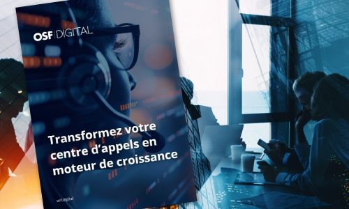 Du coût à la valeur : Transformez votre centre d’appels en moteur de croissance