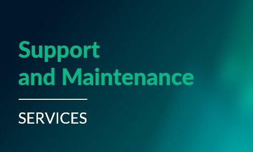 Support and Maintenance