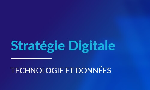 Stratégie en technologie et données